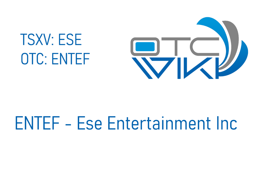 ENTEF Stock - ESE Entertainment Inc