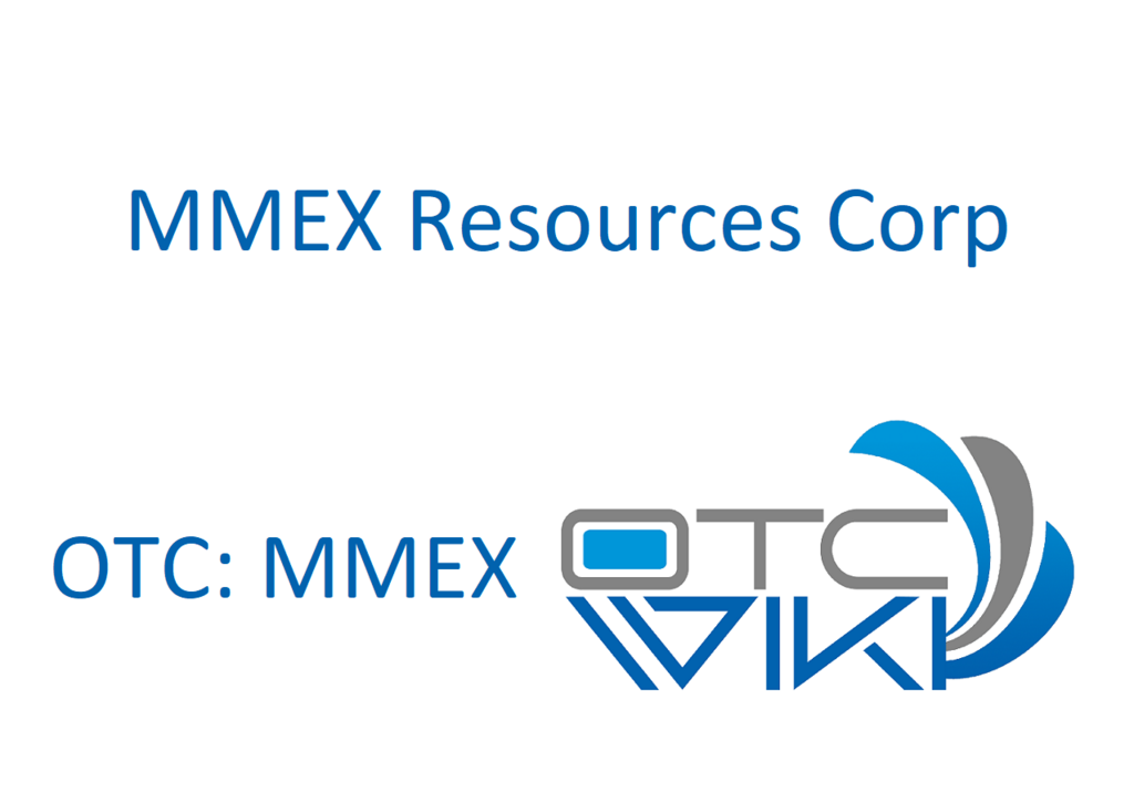 MMEX Stock - MMEX Resources Corporation